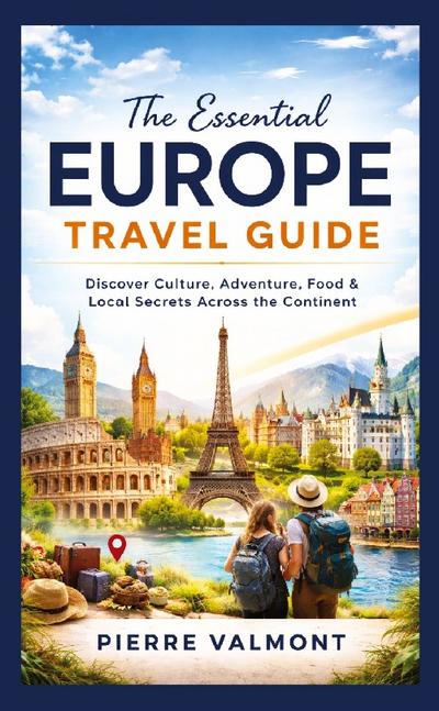 The essential Europe Travel Guide