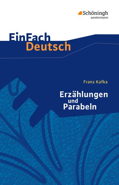 Erzählungen und Parabeln. EinFach Deutsch Textausgaben