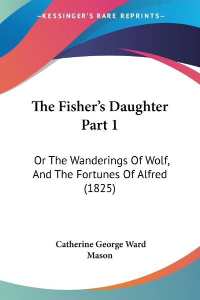 The Fisher’s Daughter Part 1