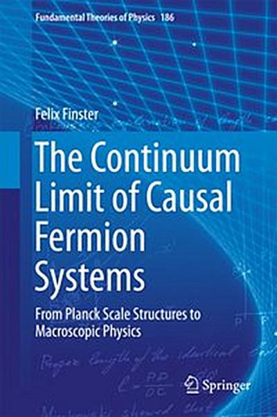 The Continuum Limit of Causal Fermion Systems