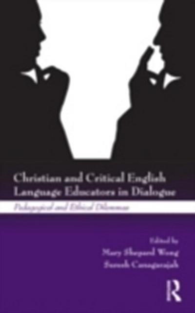 Christian and Critical English Language Educators in Dialogue