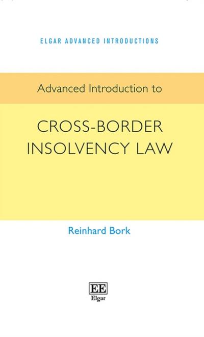 Advanced Introduction to Cross-Border Insolvency Law