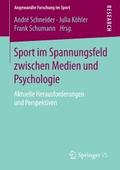 Sport im Spannungsfeld zwischen Medien und Psychol