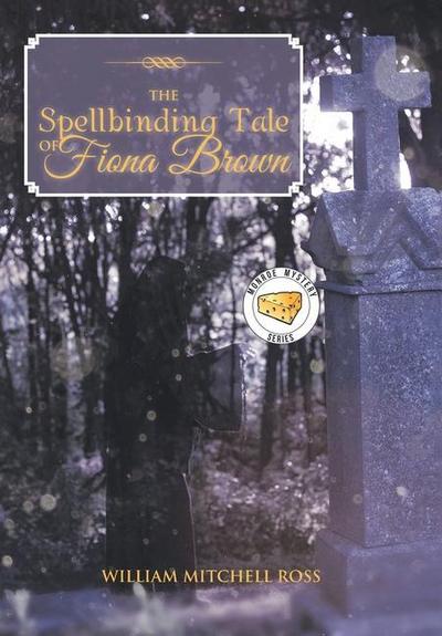 The Spellbinding Tale of Fiona Brown