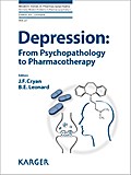 Depression: From Psychopathology to Pharmacotherapy
