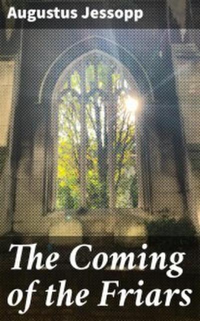 The Coming of the Friars