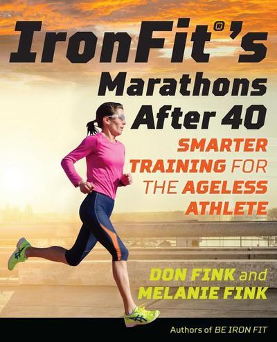 Ironfit’s Marathons After 40: Smarter Training for the Ageless Athlete