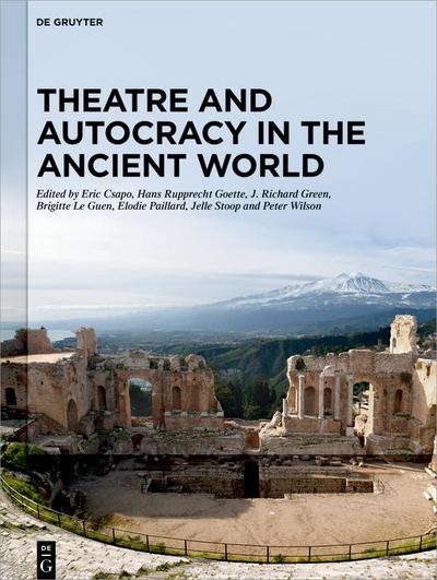Theatre and Autocracy in the Ancient World