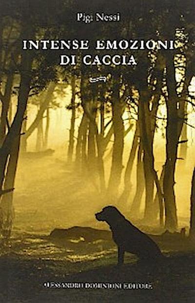 Intense emozioni di caccia
