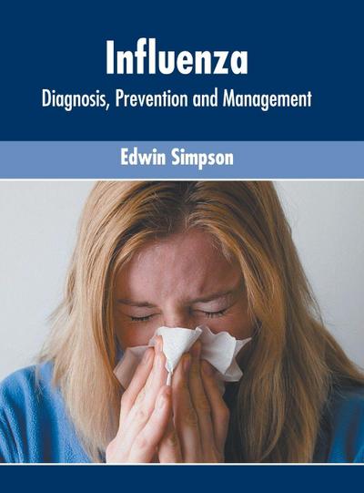 Influenza Virus: Therapeutics and Vaccines