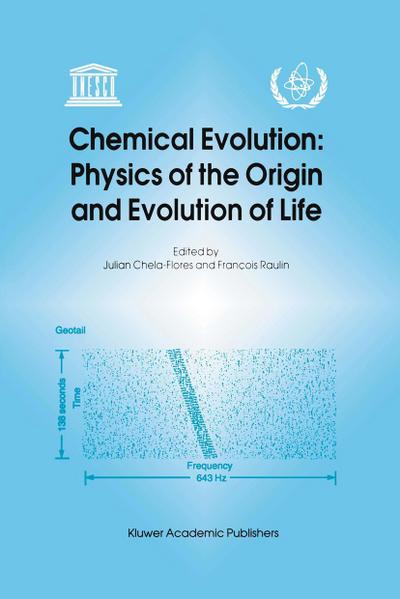 Chemical Evolution: Physics of the Origin and Evolution of Life