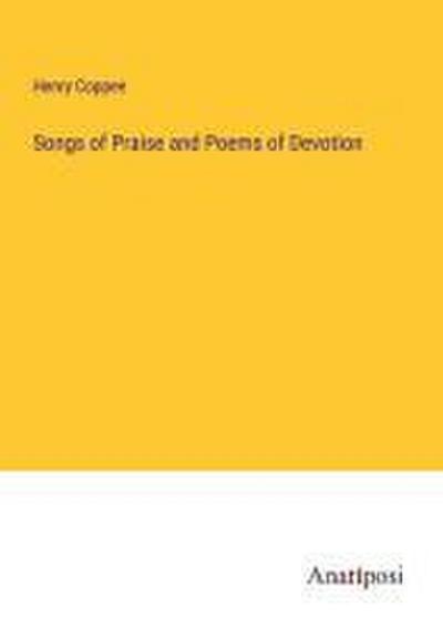 Songs of Praise and Poems of Devotion