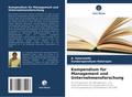 Kompendium für Management und Unternehmensforschung