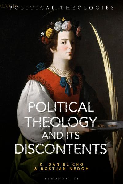 Political Theology and Its Discontents