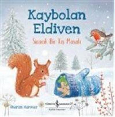 Kaybolan Eldiven - Sicacik Bir Kis Masali