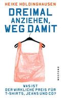 Dreimal anziehen, weg damit