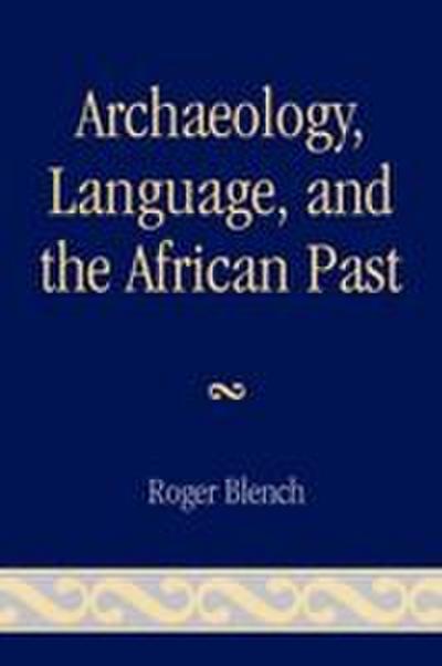 Archaeology, Language, and the African Past