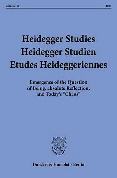 Heidegger Studies - Heidegger Studien - Etudes Heideggeriennes.