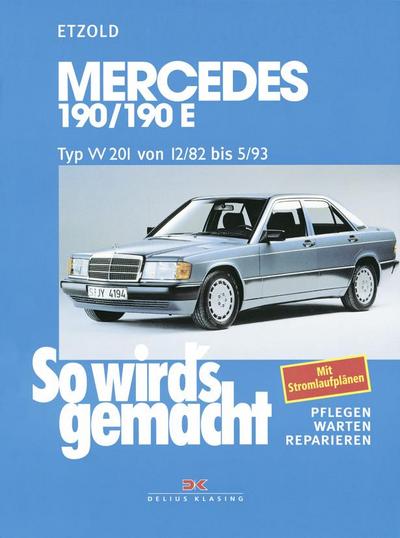 So wird’s gemacht. Mercedes 190/190 E