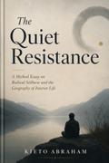 The Quiet Resistance