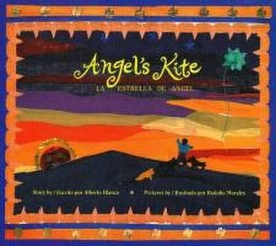 Angel’s Kite / La Estrella de Angel