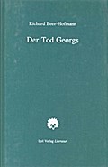 Richard-Beer-Hofmann-Werkausgabe / Der Tod Georgs