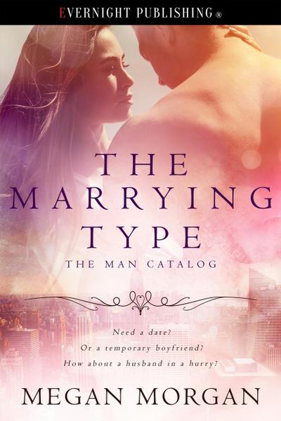 The Marrying Type (The Man Catalog, #1)