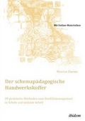 Der schemapädagogische Handwerkskoffer. 30 praktische Methoden zum Konfliktmanagement  in Schule und sozialer Arbeit