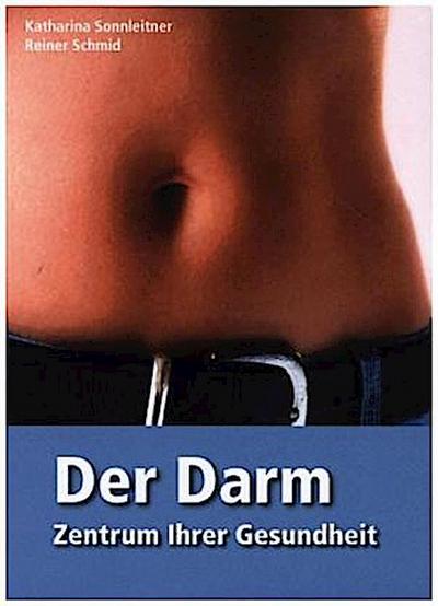 Der Darm - Zentrum Ihrer Gesundheit