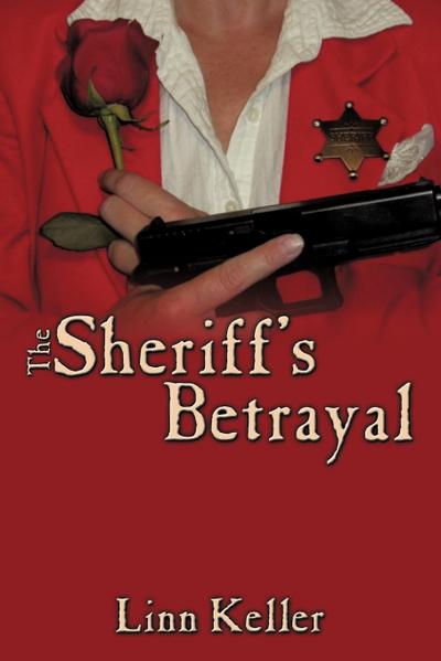 The Sheriff’s Betrayal