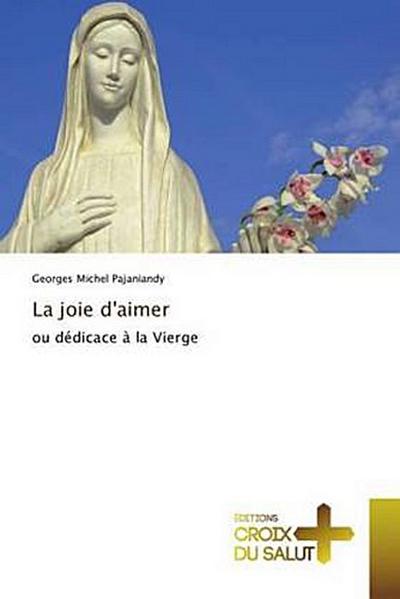 La joie d’aimer