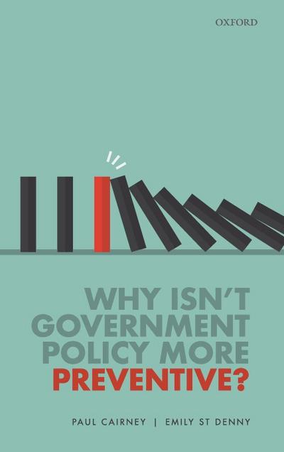 Why Isn’t Government Policy More Preventive?
