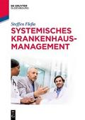Systemisches Krankenhausmanagement