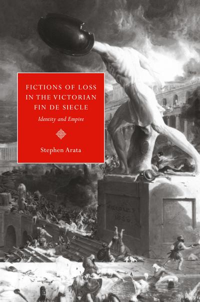 Fictions of Loss in the Victorian Fin de Si Cle