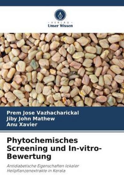 Phytochemisches Screening und In-vitro-Bewertung