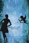 The Cupid Conundrum (Burgundy Hart, #1)