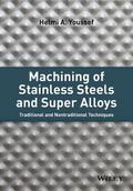 Machining of Stainless Steels and Super Alloys