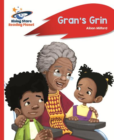 Reading Planet - Gran’s Grin - Red A: Rocket Phonics