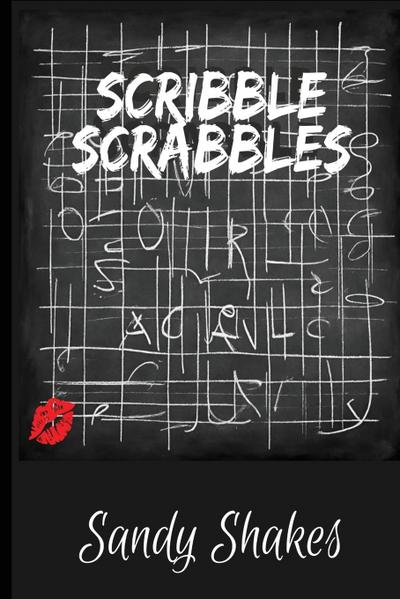 Shakes, S: Scribble Scrabbles