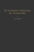 Die technische Elektrolyse der Nichtmetalle