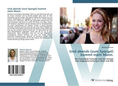 Und abends (zum Spargel) kommt mein Mann.