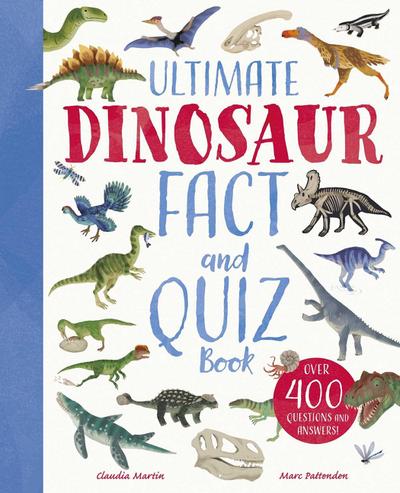 Ultimate Dinosaur Fact and Quiz Book