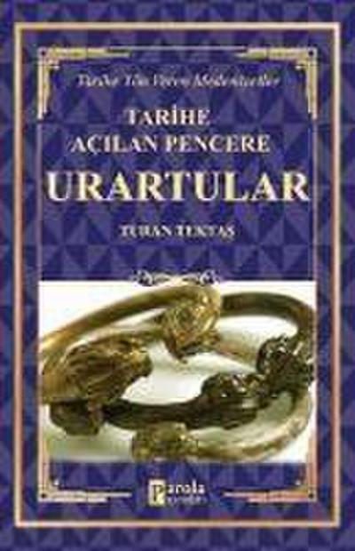 Urartular - Tarihe Acilan Pencere
