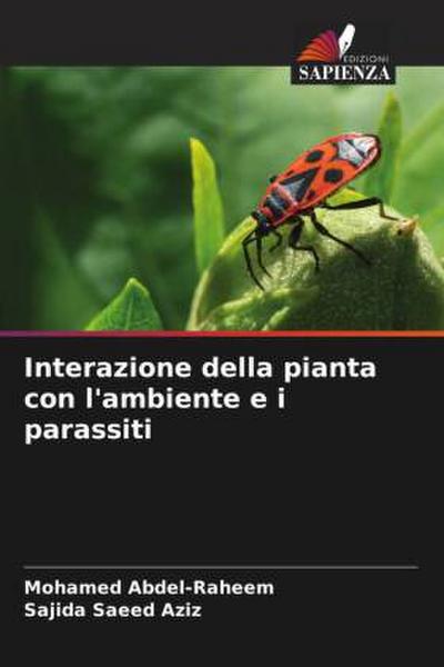 Interazione della pianta con l’ambiente e i parassiti