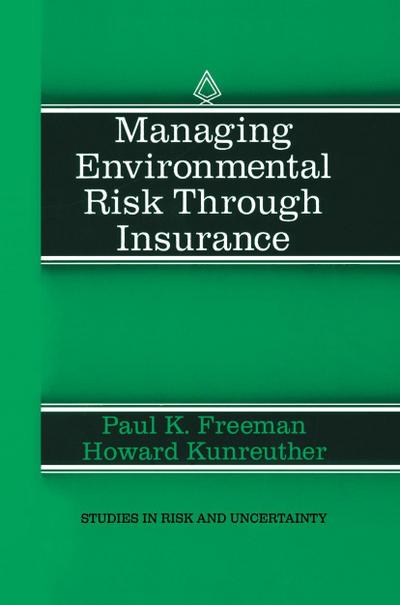 Managing Environmental Risk Through Insurance