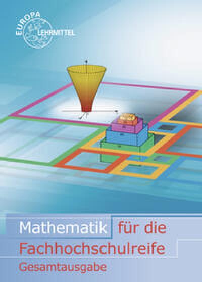 Mathematik für die Fachhochschulreife Gesamtband mit Beilage GTR