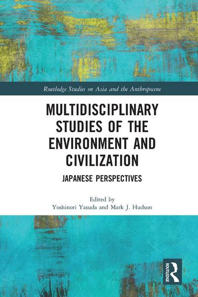 Multidisciplinary Studies of the Environment and Civilization