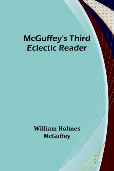 McGuffey’s Third Eclectic Reader