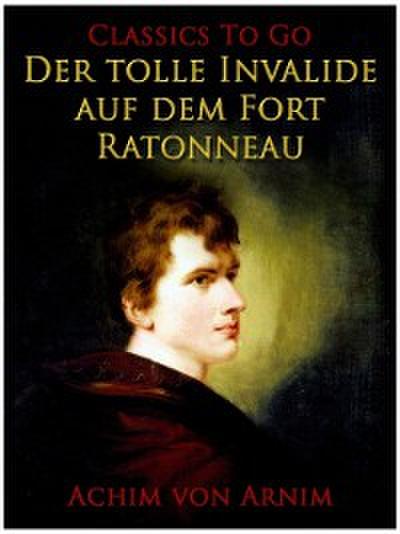 Der tolle Invalide auf dem Fort Ratonneau