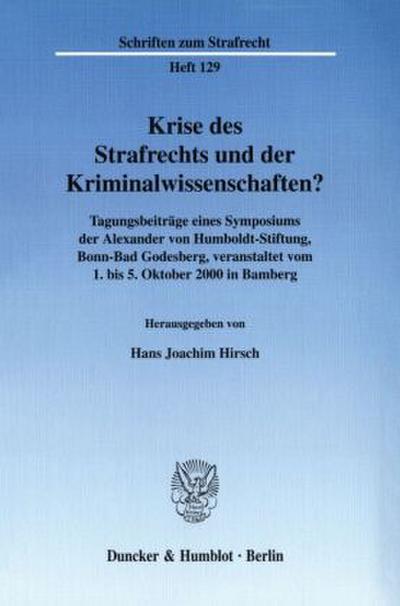 Krise des Strafrechts und der Kriminalwissenschaften?
